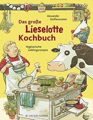 Steffensmeier, Alexander. Das große Lieselotte-Kochbuch - KInderleichte Lieblingsrezepte. Wissenswertes über gesunde Ernährung für kleine Köche.. FISCHER Sauerländer, 2009.