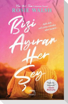 Bizi Ayiran Her Sey
