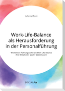 Work-Life-Balance als Herausforderung in der Personalführung