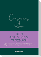 Conscious You. Dein Anti-Stress-Tagebuch