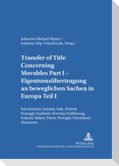 Transfer of Title Concerning Movables Part I. Eigentumsübertragung an beweglichen Sachen in Europa Teil I