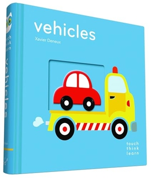 Deneux, Xavier. TouchThinkLearn - Vehicles. Abrams and Chronicle Books IWUK, 2015.