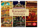 Karussell - Nostalgie (Wandkalender 2025 DIN A4 quer), CALVENDO Monatskalender