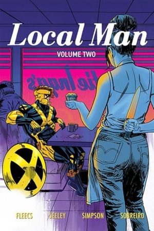 Seeley, Tim / Tony Fleecs. Local Man Volume 2 - The Dry Season. Image Comics, 2024.