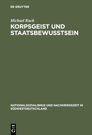 Ruck, Michael. Korpsgeist und Staatsbewußtsein - Beamte im deutschen Südwesten 1928¿1972. De Gruyter Oldenbourg, 1996.