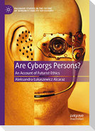 Are Cyborgs Persons?
