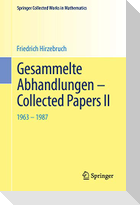 Gesammelte Abhandlungen - Collected Papers II