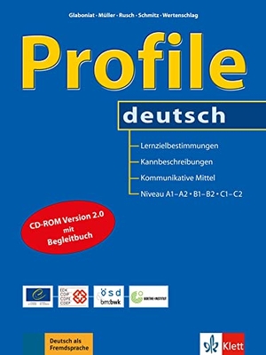 Glaboniat, Manuela / Müller, Martin et al. Profile deutsch - Lernzielbestimmungen, Kannbeschreibungen, Kommunikative Mittel. Buch + CD-ROM. Klett Sprachen GmbH, 2013.