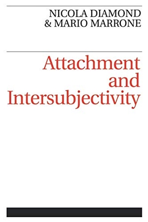 Diamond / Marrone. Attachment and Intersubjectivity. John Wiley & Sons, 2003.