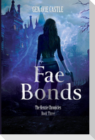 Fae Bonds, The Kenzie Chronicles Book Three
