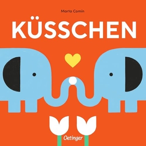 Comín, Marta. Küsschen. Oetinger, 2026.