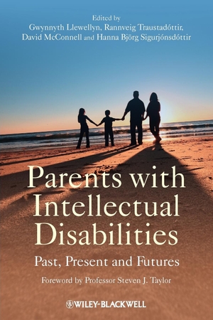 Llewellyn. Parents with Intellectual Disabilities. John Wiley & Sons, 2010.