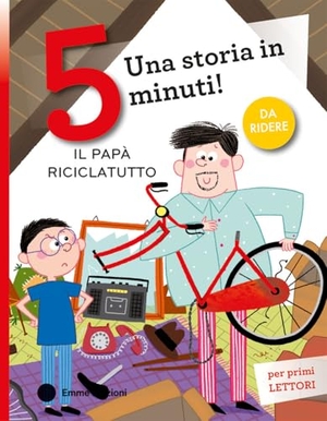 Schiavo, Maddalena. Il papà riciclatutto. Stampatello maiuscolo. Emme Edizioni, 2025.
