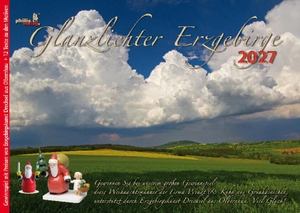 Neubert, Jörg. Glanzlichter Erzgebirge 2027 - mit Texten + historische Fotografien + Gewinnspiel + Postkartenserie. PhillisVerlag GmbH, 2026.