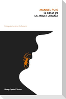 El Beso de la Mujer Araña / The Kiss of the Spider Woman