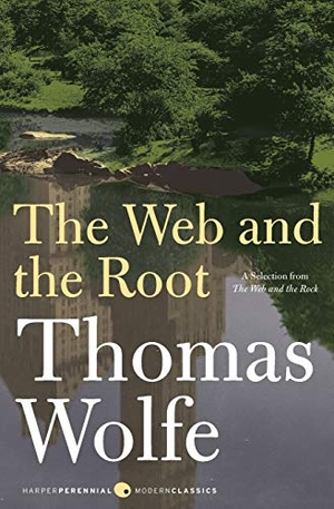Wolfe, Thomas. The Web and the Root. Harper Perennial, 2009.