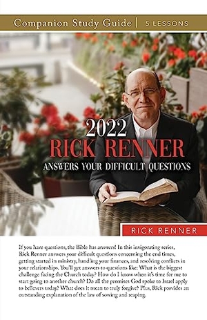 Renner, Rick. 2022 Rick Renner Answers Your Difficult Questions Study Guide. Harrison House, 2022.