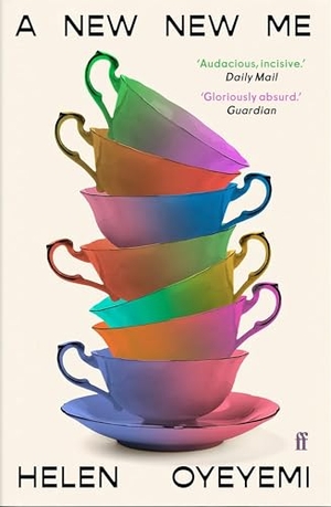 Oyeyemi, Helen. A New New Me. Faber And Faber Ltd., 2026.
