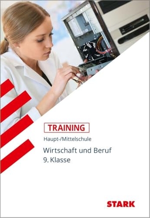 Seger, Josef. Training Haupt-/Mittelschule - Arbeit, Wirtschaft, Technik 9. Klasse - 9. Klasse. Stark Verlag GmbH, 2015.
