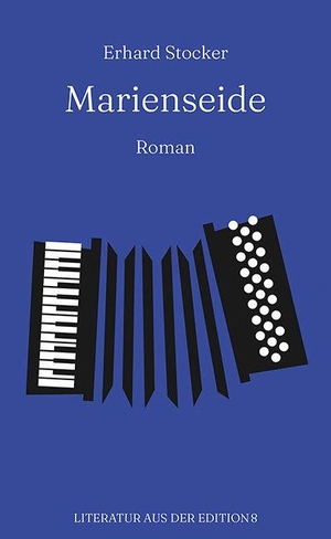 Stocker, Erhard. Marienseide - Roman. Edition 8, 2026.