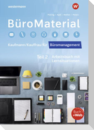 BüroMaterial. Arbeitsbuch mit Lernsituationen Teil 2