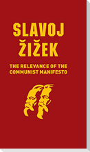 The Relevance of the Communist Manifesto