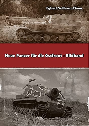 Sellhorn-Timm, Egbert. Neue Panzer für die Ostfro