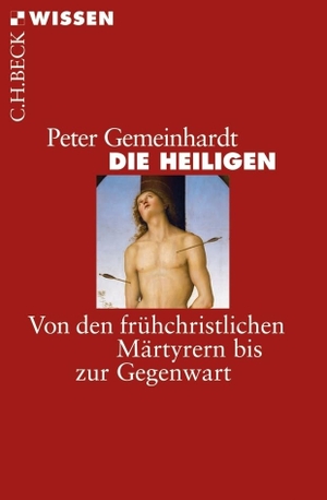 Gemeinhardt, Peter. Die Heiligen - Von den frühchristlichen Märtyrern bis zur Gegenwart. C.H. Beck, 2010.