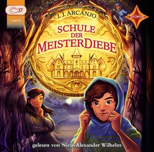 Arcanjo, J. J.. Schule der Meisterdiebe - Sprecher: NIco-Alexander Wilhelm. 2 MP3-CD. Laufzeit ca.520 Min.. Hörcompany, 2023.