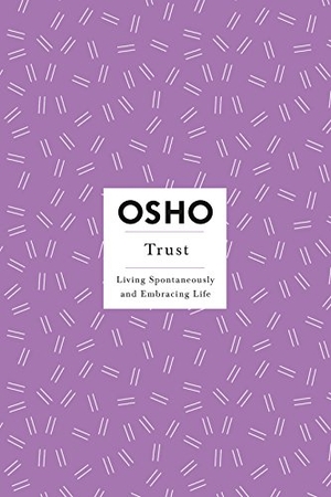 Osho. Trust. St. Martins Press, 2017.