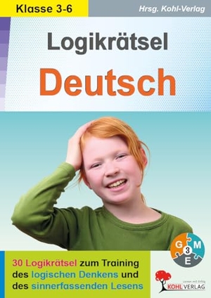 Logikrätsel Deutsch - 30 Logikrätsel zum Training des logischen Denkens und des sinnerfassenden Lesens. Kohl Verlag, 2010.