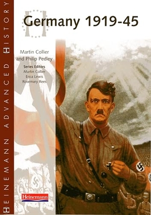 Collier, Martin / Philip Pedley. Heinemann Advanced History: Germany 1919-45. Pearson Education, 2000.