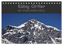 König Ortler - der etwas andere Berg (Tischkalender 2024 DIN A5 quer), CALVENDO Monatskalender