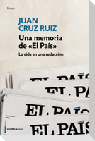 Una memoria de "El País" : la vida en una redacción
