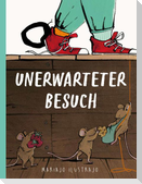 Unerwarteter Besuch