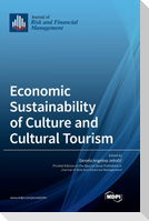 Economic Sustainability of Culture and Cultural Tourism