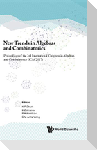 New Trends in Algebras and Combinatorics