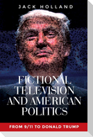 Fictional television and American politics