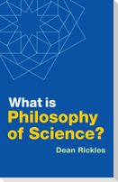 What Is Philosophy of Science?