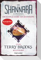 Die Shannara-Chroniken: Die dunkle Gabe von Shannara 2 - Blutfeuer