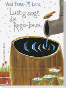 Lustig singt die Regentonne