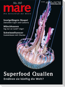 mare - Die Zeitschrift der Meere / No. 160 / Superfood Quallen