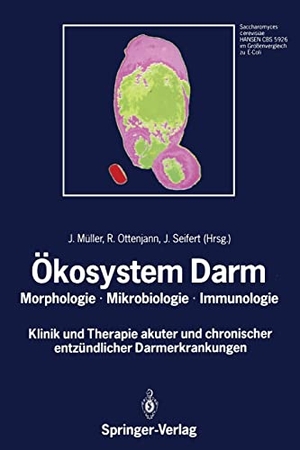 Müller, J. / J. Seifert et al (Hrsg.). Ökosystem Darm - Morphologie, Mikrobiologie, Immunologie Klinik und Therapie akuter und chronischer entzündlicher Darmerkrankungen. Springer Berlin Heidelberg, 1989.