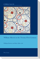 William Morris in the Twenty-First Century