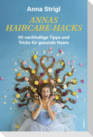 Annas Haircare-Hacks