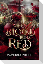 When Blood Runs Red