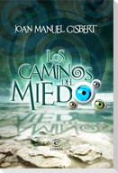 Los caminos del miedo