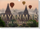 MYANMAR THE GOLDEN LAND (Wall Calendar 2022 DIN A4 Landscape)