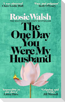 The One Day You Were My Husband
