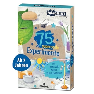 Saan, Anita van / Carola von Kessel. PhänoMINT 75 supercoole Experimente mit Licht & Luft, Wasser, Kraft & Elektrizität. moses. Verlag GmbH, 2020.